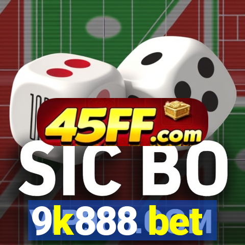 9k888 bet